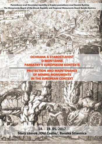 Pozvánka na konferenciu Ochrana a starostlivosť o montánne pamiatky v európskom kontexte
